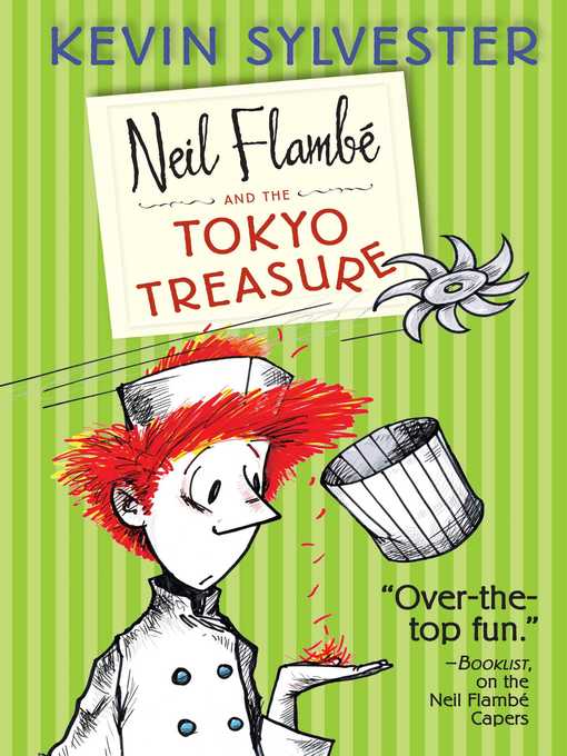 Title details for Neil Flambé and the Tokyo Treasure by Kevin Sylvester - Available